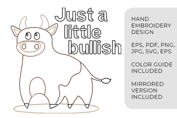 Just a Little Bullish Embroidery Design Review