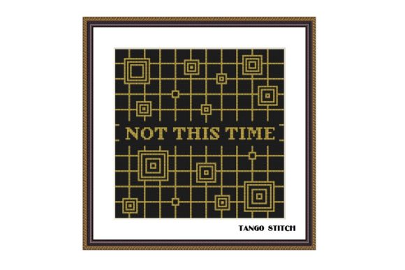 Not This Time: A Perfectly Punctual Cross Stitch Pattern